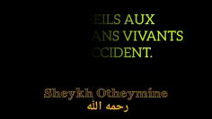 CONSEILS AUX MUSULMANS VIVANTS EN OCCIDENT / SHEYKH IBN AL OTHAYMINE