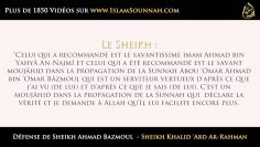 Défense de Sheikh Ahmad Bazmoul – Sheikh Khalid Abd Ar-Rahman