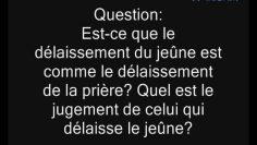 Délaisser le jeûne = mécréant? -Cheikh Louhaydan-