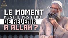 [Dernière décade du Ramadan] Le moment nest-il pas venu de revenir à Allah ? | Chaykh Raslan