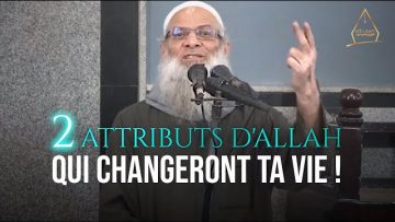 Deux Attributs d’Allah qui changeront ta vie ! | Chaykh Raslan