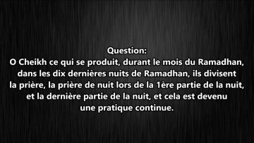 Diviser le tarawih en début et fin de nuit – Sheikh Al Albani