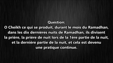 Diviser le tarawih en début et fin de nuit – Sheikh Al Albani