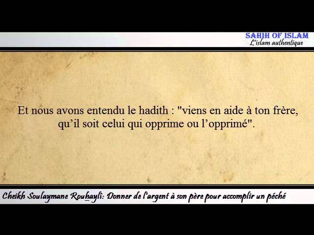 Donner de largent à son père pour accomplir un péché -Cheikh Souleymane Rouhayli-