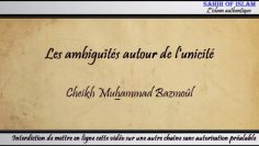 Equivoque ou ambiguïté autour de lunicité -Cheikh Muhammad Bazmoul-