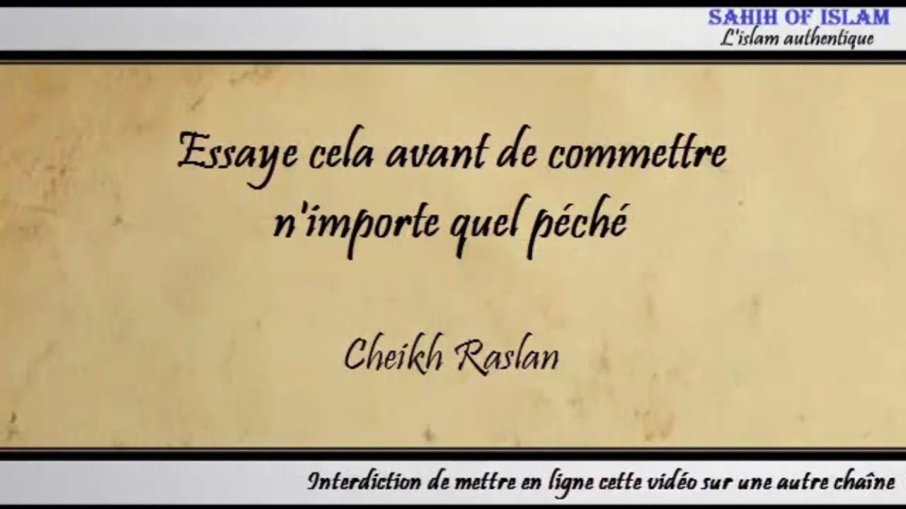 Essaye cela avant de faire un péché – Cheikh Raslan