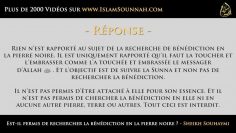 Est-il permis de rechercher la bénédiction en la pierre noire ? – Sheikh Souhaymi