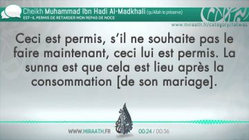 Est il permis de retarder mon repas de noce? – Sheikh Muhammad Al-Madkhali