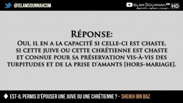 Est-il permis dépouser une Juive ou une Chrétienne ? – Sheikh ibn Baz