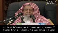 « et les femmes seront nombreuses et les hommes peu nombreux au point… »