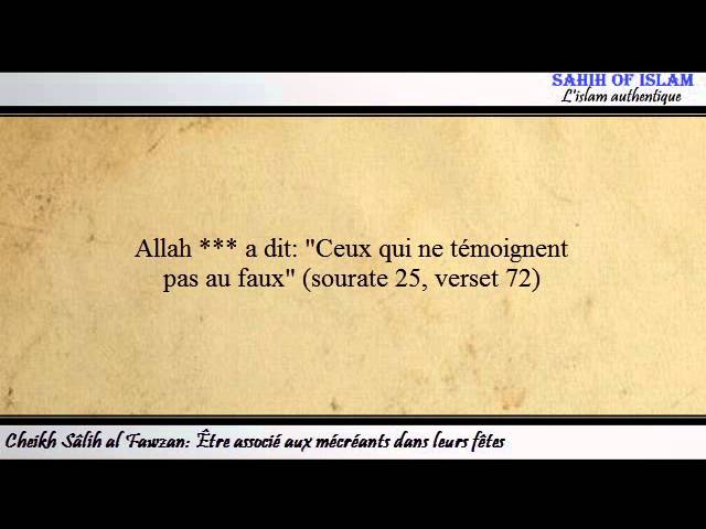 Être associé aux mécréants dans leurs fêtes -Cheikh Sâlih al Fawzan-