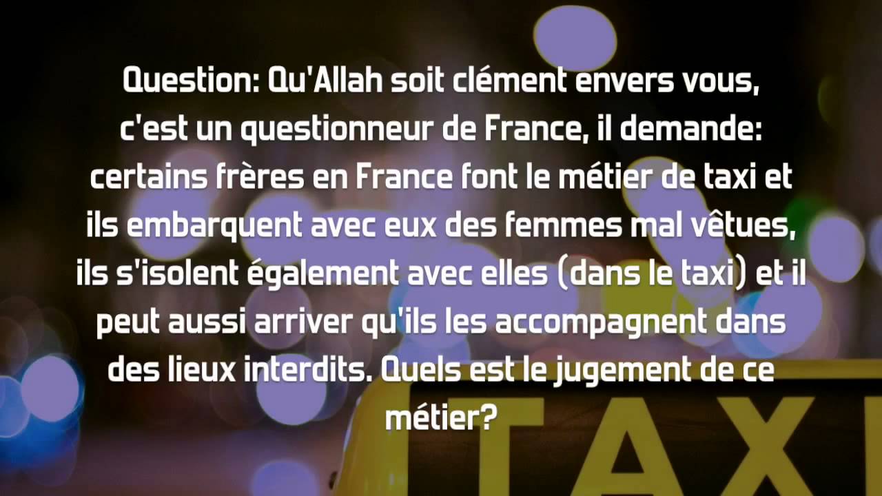 Exercer le métier de taxi en France? Sheikh Al Fawzan (version corrigée)