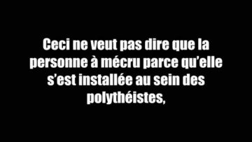 Explication du Hadith : « Je me désavoue de tout musulman qui sinstalle…»