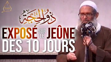 Exposé sur le jeûne des dix jours de Dhoul-Hijja | Chaykh Raslan
