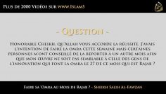 Faire sa Omra au mois de Rajab ? – Sheikh Al-Fawzan
