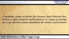 Frapper le visage [ضرب الوجه] -Cheikh Abdelmouhsine al Abbad-