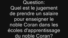 Prendre un salaire pour lenseignement du Coran -Cheikh ibn Baz-