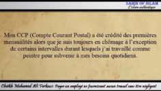 Payer un employé ne fournissant aucun travail sans être négligent – Cheikh Mohamed Ali Ferkous