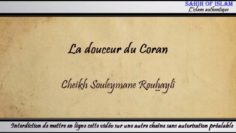 La douceur du Coran [حلاوة القرآن] – Cheikh Souleymane Rouhayli
