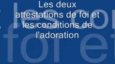 Les deux attestations de foi et les conditions de ladoration -Cheikh al Othaymine-