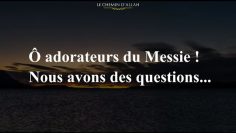 Ô adorateurs du Messie ! | Ibn Qayyîm Al-Jawziya