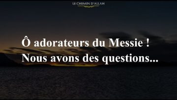 Ô adorateurs du Messie ! | Ibn Qayyîm Al-Jawziya