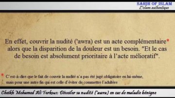 Dévoiler sa nudité [awra] en cas de maladie bénigne – Cheikh Mohamed Ali Ferkous