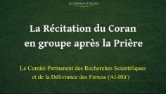 La Récitation du Coran en Groupe après la Prière (Al-Iftâ)