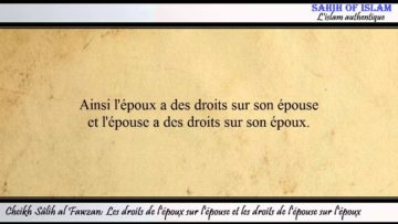 Les droits de lépoux sur lépouse et les droits de lépouse sur lépoux – Cheikh Sâlih ibn Fawzan
