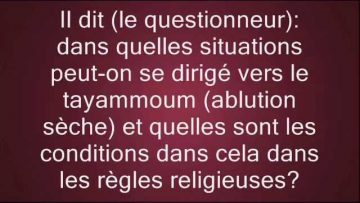 Quand faire le tayammoum et quelle sonnerie pour portable?
