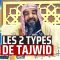 LES 2 TYPES DE TAJWID | Cheikh Rouhayli