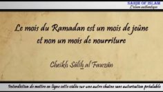 Le Ramadan est un mois de jeûne et non un mois de nourriture – Cheikh Sâlih al Fawzan