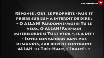 Il ne faut pas dire in sha Allah lors dune invocation – Sheikh Al Fawzan