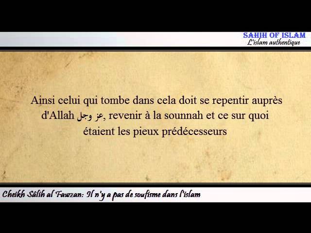 Il ny a pas de soufisme dans lislam -Cheikh Sâlih al Fawzan-