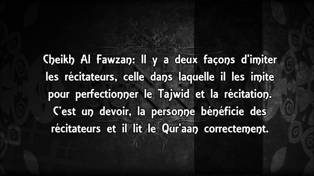 Imiter les récitateurs de Quran – Sheikh Al Fawzan