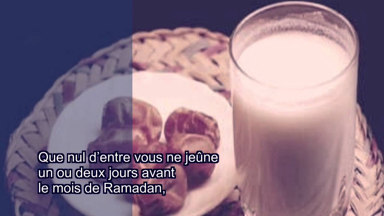 interdiction de jeûner un jour ou deux juste avant le début du Ramadan