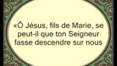 Jésus et ses Apôtres dans le Coran — Sourate 5 La table servie — v.111-120