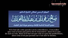 Jugement sur le fait de dire : « Jai rencontré quelquun par hasard. » – Sheikh Al-Fawzan