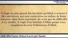 [Khoutbah] Continuer les œuvres pieuses après Ramadan – Cheikh Sâlih al Fawzan