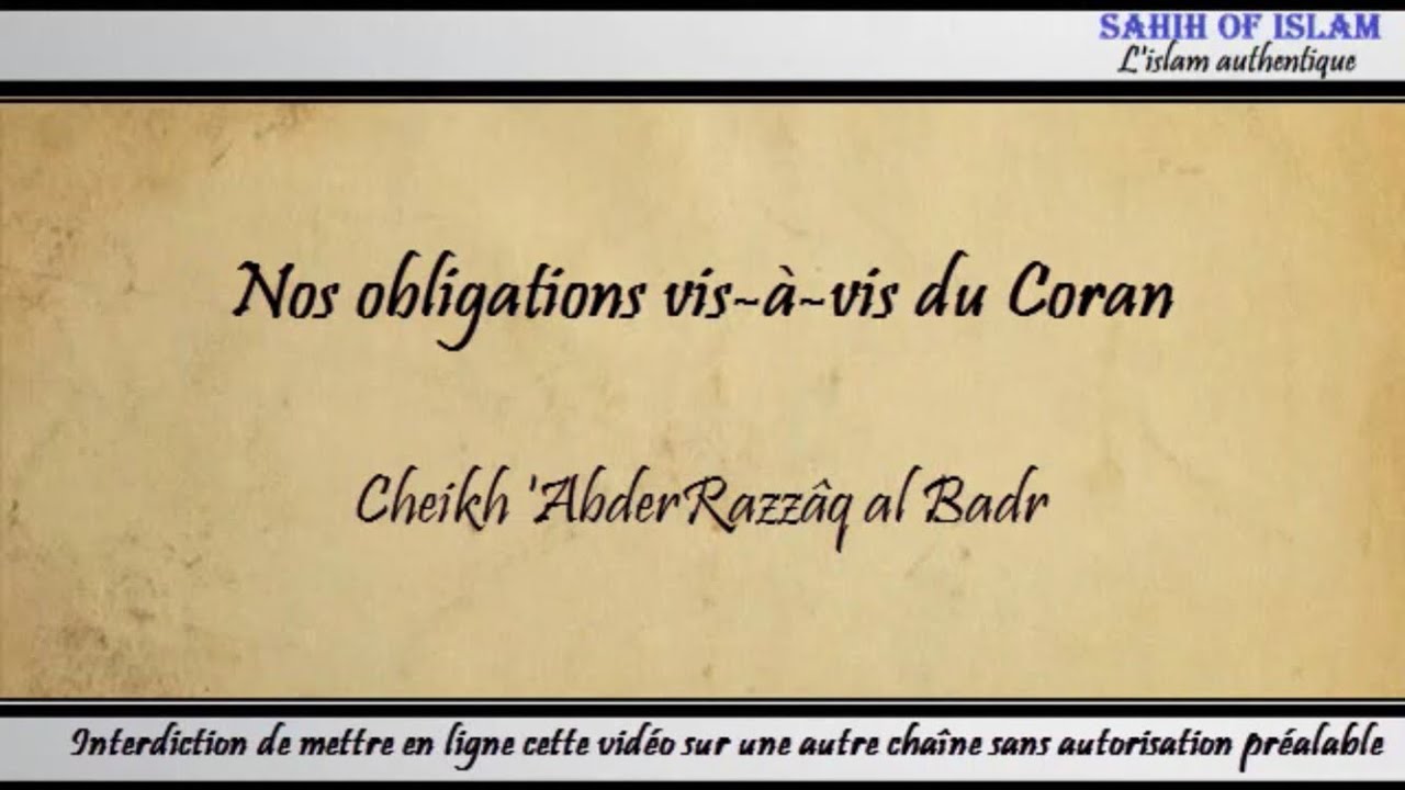 [Khoutbah] Nos obligations vis-à-vis du Coran – Cheikh AbderRazzaq al Badr