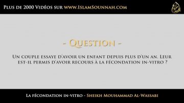 La Fécondation in-vitro – Sheikh Al-Wassabi