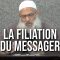 La filiation du Messager | Chaykh Raslan