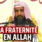 La Fraternité en Allah | Cheikh Rouhayli