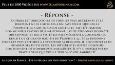 La hijra de France… Est ce réellement une obligation ? – Sheikh AbdAllah Al Adani