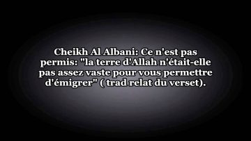 La Hijra vers une terre non musulmane pour y travailler – Sheikh Al Albani