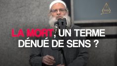 La mort, un terme dénué de sens ? | Chaykh Raslan