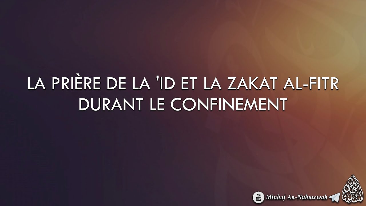 La prière de la Id et la Zakat Al-Fitr durant le confinement