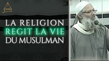 La religion régit la vie du musulman ! | Chaykh Raslan