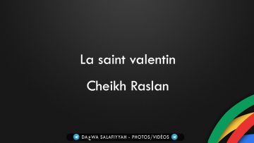 La saint valentin – Cheikh Raslan