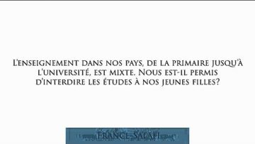 La scolarisation des jeunes filles dans les écoles mixtes – Sheikh Abd Al-Mouhsin Al Abbad